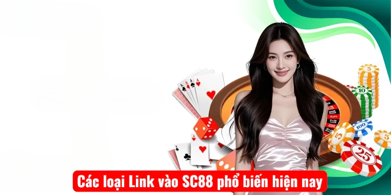 Các loại Link vào SC88 phổ biến hiện nay